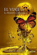 EL VIAJE DE LA MARIPOSA MONARCA