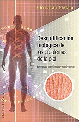 DESCODIFICACION BIOLOGICA DE LOS PROBLEMAS DE PIEL