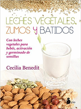LECHES VEGETALES, ZUMOS Y BATIDOS