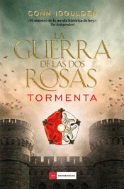 TORMENTA GUERRA DE LAS DOS ROSAS