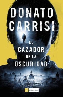 EL CAZADOR DE LA OSCURIDAD