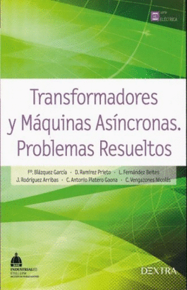 TRANSFORMADORES Y MAQUINAS ASINCRONAS PROBLEMAS RESUELTOS