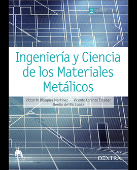 INGENIERIA Y CIENCIA DE LOS MATERIALES METALICOS