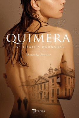 QUIMERA, LAS EDADES BÁRBARAS