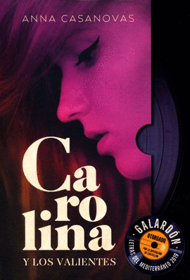 CAROLINA Y LOS VALIENTES