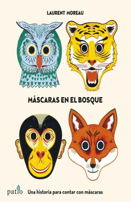 MÁSCARAAS EN EL BOSQUE