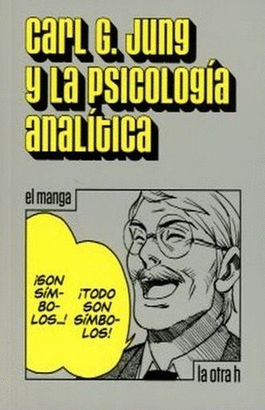 CARL G JUNG Y LA PSICOLOGIA ANALITICA