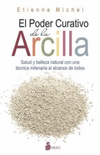 EL PODER CURATIVO DE LA ARCILLA