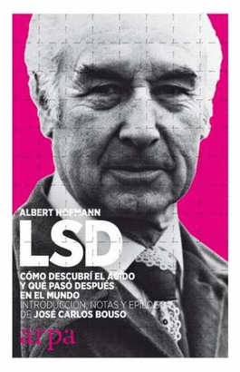 LSD. COMO DESCUBRI EL ACIDO Y QUE PASO DESPUES EN EL MUNDO