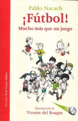 ¡FÚTBOL! MUCHO MÁS QUE UN JUEGO