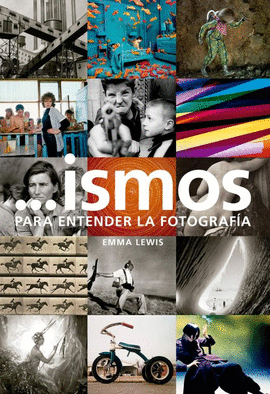 ...ISMOS PARA ENTENDER LA FOTOGRAFIA