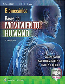 BIOMECANICA BASES DEL MOVIENTO HUMANO 4° EDICION
