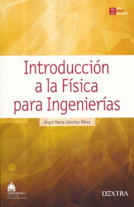 INTRODUCCION A LA FISICA PARA INGENIERIAS