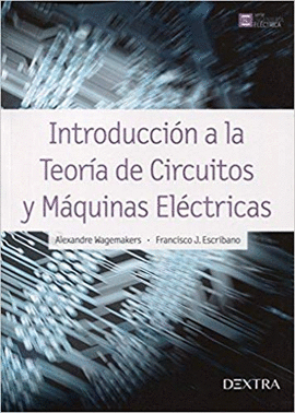 INTRODUCCION A LA TEORIA DE CIRCUITOS Y MAQUINAS ELECTRICAS