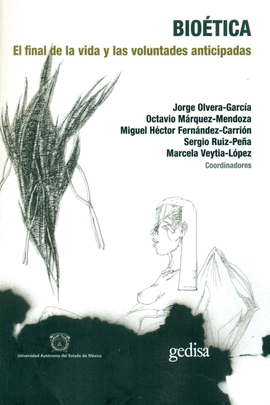 BIOETICA. EL FINAL DE LA VIDA Y LAS VOLUNTADES ANTICIPADAS