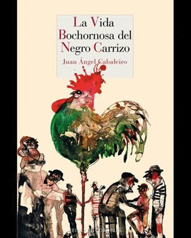 LA VIDA BOCHORNOZA DEL NEGRO CARRIZO