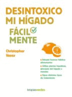 DESINTOXICO MI HIGADO FACILMENTE