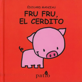 FRU FRU, EL CERDITO