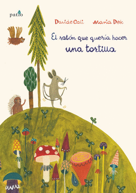 EL RATÓN QUE QUERIA HACER UNA TORTILLA