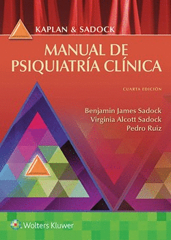 KAPLAN Y SADOCK. MANUAL DE PSIQUIATRIA CLINICA 4ª EDICION