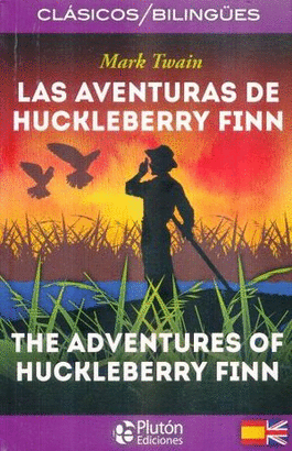 LAS AVENTURAS DE HUCKLEBERRY FINN (EDICION BILINGUE)