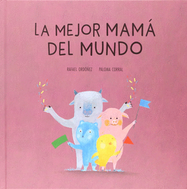 LA MEJOR MAMÁ DEL MUNDO