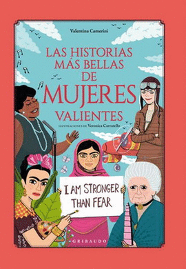LAS HISTORIAS MÁS BELLAS DE MUJERES VALIENTES