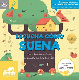 ESCUCHA CÓMO SUENA. DESCUBRE LA MÚSICA A TRAVÉS DE LOS SONIDOS