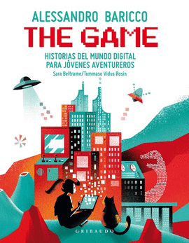 THE GAME: HISTORIAS DEL MUNDO DIGITAL PARA JOVENES AVENTUREROS