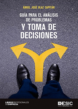 GUÍA PARA EL ANÁLISIS DE PROBLEMAS Y TOMA DE DECISIONES