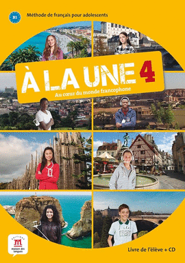 À LA UNE 4 LIVRE DE L'ÉLÈVE + CD