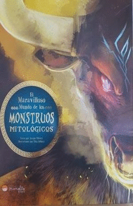 EL MARAVILLOSO MUNDO DE LOS MONSTRUOS MITOLOGICOS
