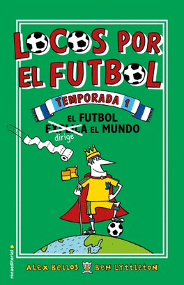 LOCOS POR EL FUTBOL. TEMPORADA 1 EL FUTBOL DIRIGE EN UNDO