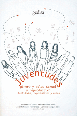 JUVENTUDES GENERO Y SALUD SEXUAL Y REPRODUCTIVA REALIDADES EXPECTATIVAS Y RETOS