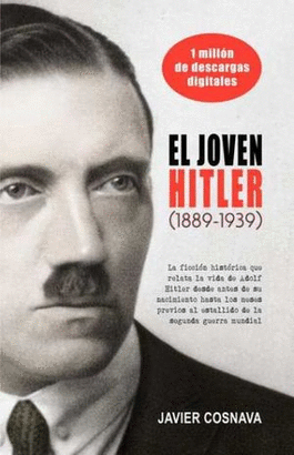 EL JOVEN HITLER (1889 - 1939)