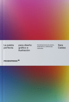 LA PALETA PERFECTA PARA DISEÑO GRÁFICO E ILUSTRACIÓN