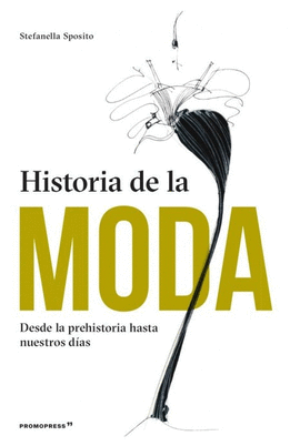 HISTORIA DE LA MODA