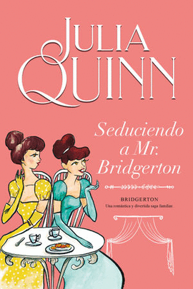 SEDUCIENDO A MR. BRIDGERTON #4