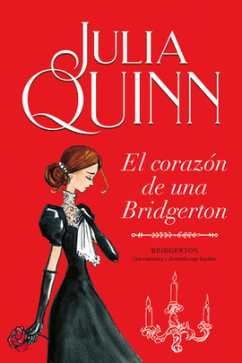 EL CORAZÓN DE UNA BRIDGERTON VOL. 6 (BRIDGERTON)