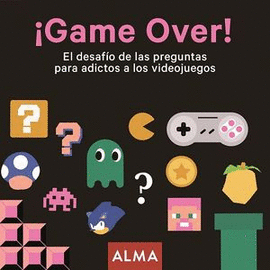 ¡GAME OVER! EL DESAFIO DE PREGUNTAS PARA ADICTOS A LOS VIDEOJUEGOS