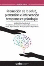 PROMOCION DE LA SALUD, PREVENCION E INTERVENCION TEMPRANA EN PSICOLOGIA