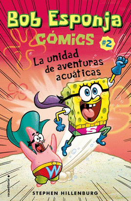 BOB ESPONJA 2, LA UNIDAD DE AVENTURAS ACUÁTICAS