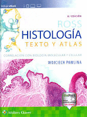 ROSS HISTOLOGIA: TEXTO Y ATLAS 8ED