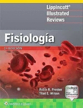 FISIOLOGÍA (LIPPINCOTTS ILLUSTRATED REVIEWS SERIES) / 2 ED.