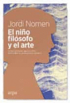 EL NIÑO FILOSOFO Y EL ARTE