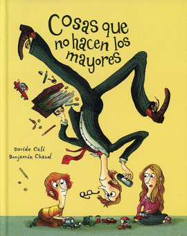 COSAS QUE NO HACEN LOS MAYORES