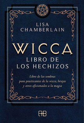 WICCA LIBRO DE LOS HECHIZOS