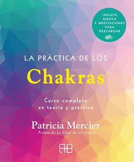 LA PRÁCTICA DE LOS CHAKRAS
