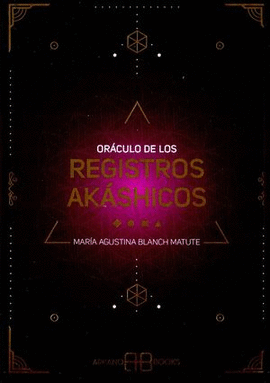 ORÁCULO DE LOS REGISTROS AKÁSHICOS (LIBRO Y CARTAS)