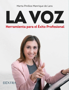 LA VOZ. HERRAMIENTA PARA EL EXITO PROFESIONAL